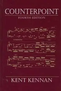 Counterpoint (Fourth Edition) by Kent Kennan (Repost)