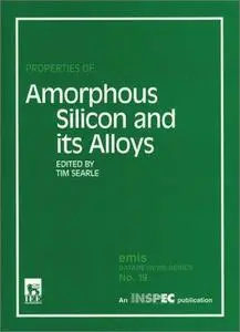 Properties of Amorphous Silicon and its Alloys (Repost)