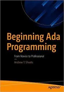 Beginning Ada Programming: From Novice to Professional