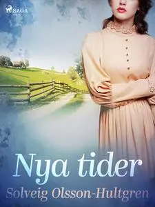 «Nya tider» by Solveig Olsson Hultgren