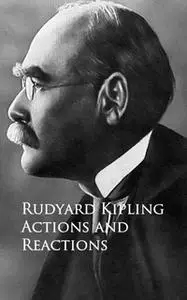 «Actions and Reactions» by Rudyard Kipling