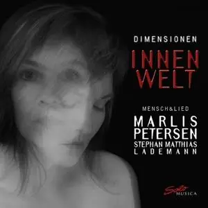 Marlis Petersen & Stephan Matthias Lademann - Dimensionen - Innenwelt (2019)