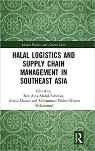 Halal Logistics and Supply Chain Management in Southeast Asia