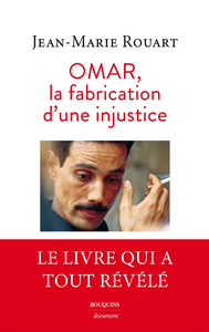 Omar, la fabrication d’une injustice - Jean-Marie Rouart