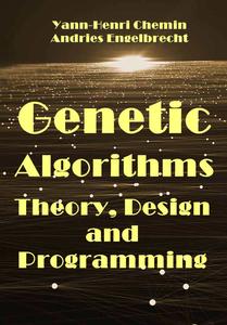"Genetic Algorithms: Theory, Design and Programming" ed. by Yann-Henri Chemin, Andries Engelbrecht