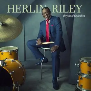 Herlin Riley - Perpetual Optimism (2019)