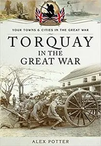 Torquay in the Great War