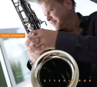 Euge Groove - S7ven Large (2011)