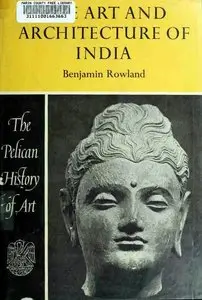 The Art and Architecture of India - Buddhist, Hindu, Jain