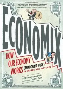 Economix: How Our Economy Works (and Doesn't Work), in Words and Pictures [Repost]