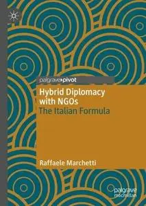 Hybrid Diplomacy with NGOs: The Italian Formula