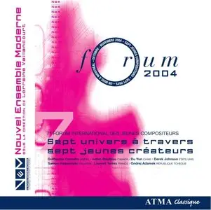 7th international forum for young composers (Adamekj, Carvalho, Du, Bilodeau, Haapamaki, Johnson, Torres)