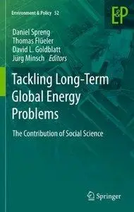 Tackling Long-Term Global Energy Problems: The Contribution of Social Science (Repost)
