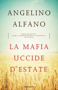 La mafia uccide d'estate - Angelino Alfano