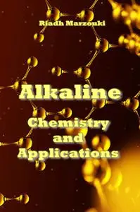 "Alkaline Chemistry and Applications" ed. by Riadh Marzouki