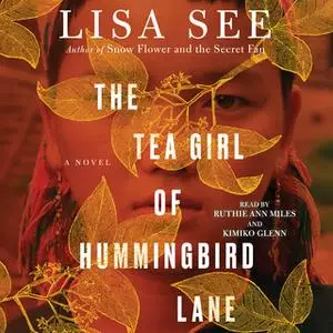 «The Tea Girl of Hummingbird Lane» by Lisa See
