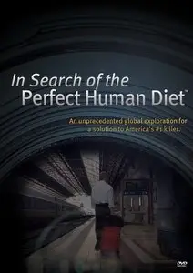 In Search of the Perfect Human Diet (2012)