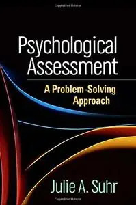 Psychological Assessment: A Problem-Solving Approach (Repost)