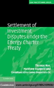 Settlement of Investment Disputes under the Energy Charter Treaty