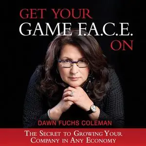 «Get Your Game F.A.C.E. On» by Dawn Fuchs Coleman