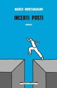 Marco Montemarano - Incerti posti