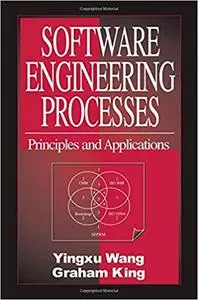 Software Engineering Processes: Principles and Applications