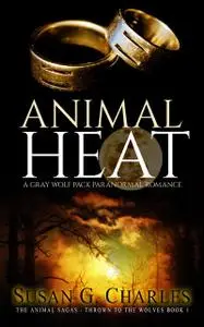 «Animal Heat» by Susan G. Charles