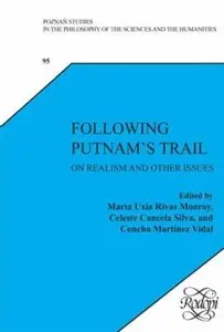 Following Putnam's Trail: On Realism and Other Issues