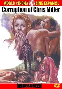 The Corruption of Chris Miller / La corrupción de Chris Miller (1973)