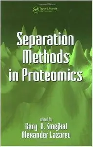 Separation Methods In Proteomics (repost)