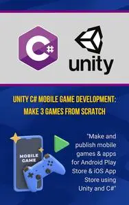 Unity C# Mobile Game Development