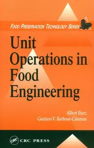 "Unit Operations in Food Engineering" by Albert Ibarz, Gustavo V. Barbosa-Canovas (Repost)