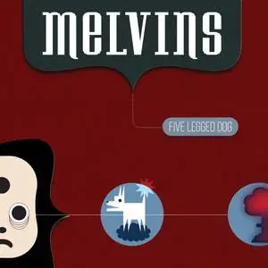 Melvins - Five Legged Dog (2021) [Official Digital Download]