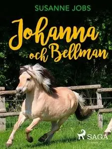 «Johanna och Bellman» by Susanne Jobs