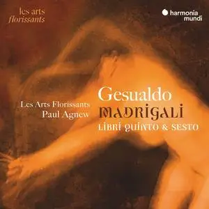 Les Arts Florissants & Paul Agnew - Gesualdo: Madrigali, Libri quinto & sesto (2023) [Official Digital Download 24/48]