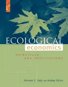 Ecological Economics: Principles And Applications
