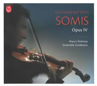 Marco Pedrona, Ensemble Guidantus - Giovanni Battista Somis: Opus IV (2015)