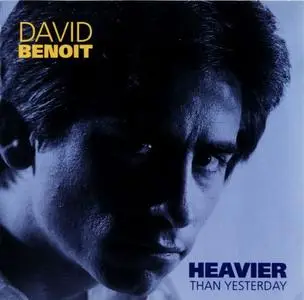 David Benoit - Heavier Than Yesterday (1977) {Bluemoon}