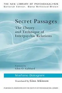 Secret Passages: The Theory and Technique of Interpsychic Relations (repost)