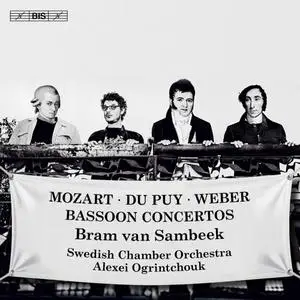 Bram van Sambeek, Swedish Chamber Orchestra & Alexei Ogrintchouk - Mozart, Weber & Du Puy: Bassoon Concertos (2020)