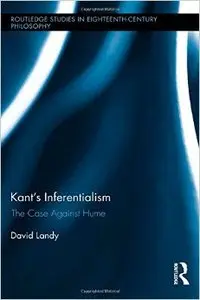 Kant's Inferentialism: The Case Against Hume