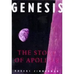 Genesis: The Story of Apollo 8: The First Manned Flight to Another World