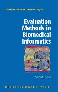 Evaluation Methods in Biomedical Informatics (Health Informatics) (repost)