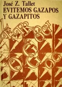 José Z. Tallet, "Evitemos gazapos y gazapitos", Volúmenes 1 y 2
