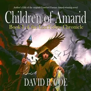 «Children of Amarid» by David B. Coe