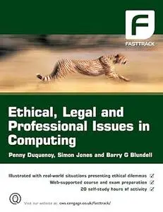 Ethical, Legal and Professional Issues in Computing