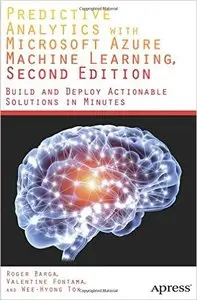 Predictive Analytics with Microsoft Azure Machine Learning, 2nd Edition