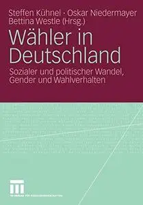 Wähler in Deutschland: Sozialer und politischer Wandel, Gender und Wahlverhalten