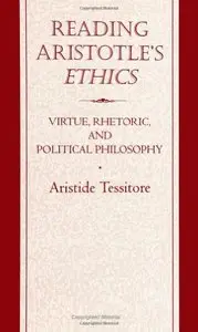 Reading Aristotle's Ethics: Virtue, Rhetoric and Political Philosophy