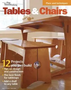 The Best of Fine Woodworking - Tables & Chairs Winter 2016